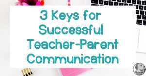 Parent-Teacher-Communication-3-Keys-to-Success